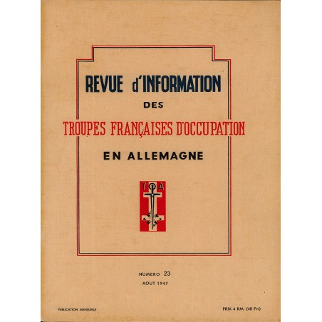Information Review of the French Occupation Troops in Germany, Issue 23, August 1947