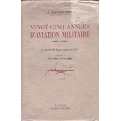 Vingt-cinq années d'aviation militaire (1920-1945) Tome 1...