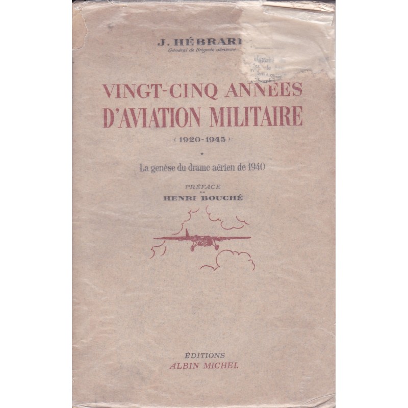 Vingt-cinq années d'aviation militaire...