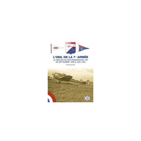 HET OOG VAN HET 7e LEGER. De GR 1/35 van september 1939 tot juni 1940.