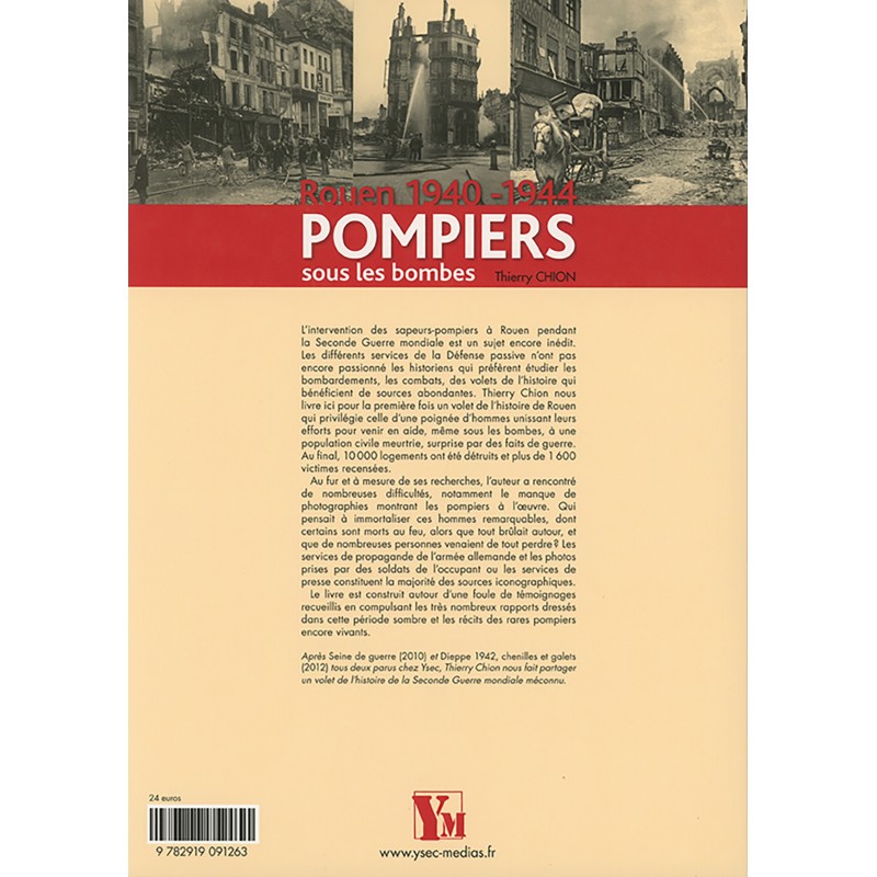 BRANDWEERLIEDEN ONDER DE BOMMEN - ROUEN 1940-1944