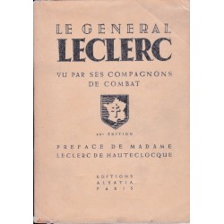 General Leclerc aus der Sicht seiner Kampfgefährten