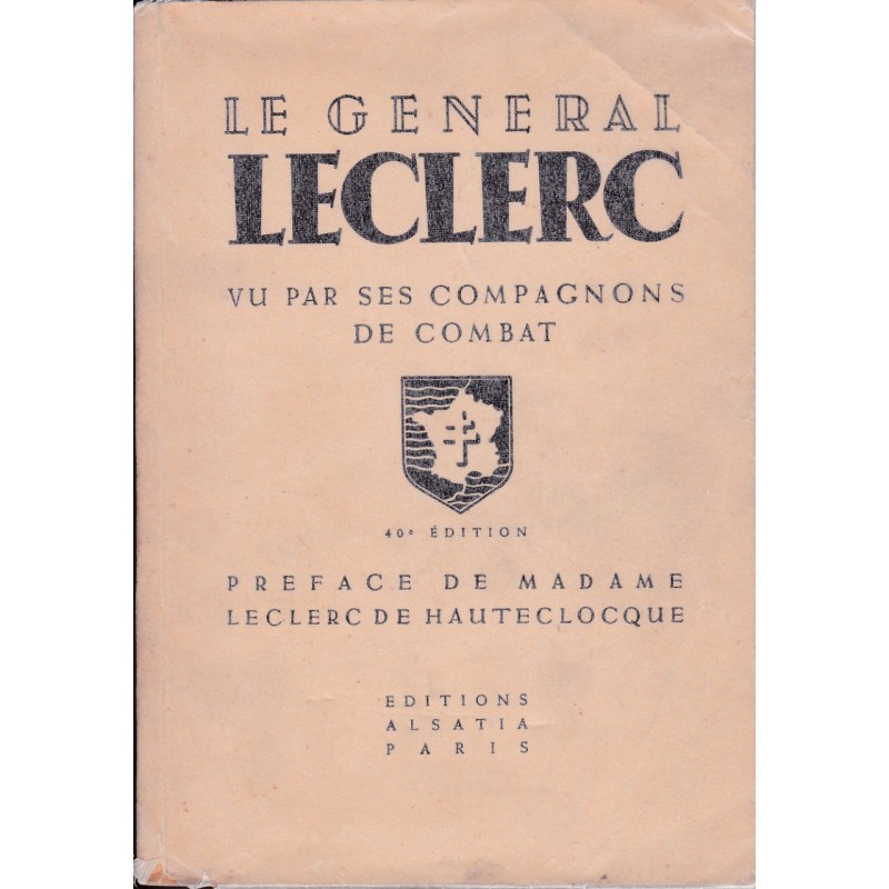 General Leclerc As Seen By His Comrades In Arms