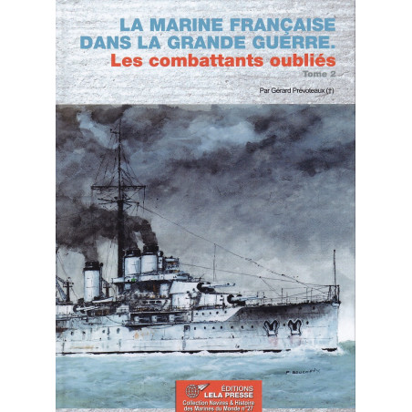 Die französische Marine im Großen Krieg. Die vergessenen Kämpfer Bd. 2