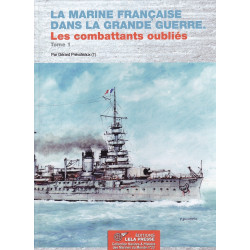 De Franse Marine in de Grote Oorlog.  De vergeten strijders D1