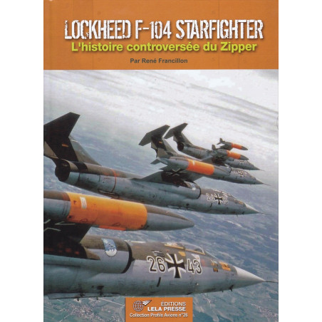 Lockheed F-104 Starfighter - L'histoire controversée du Zipper.
