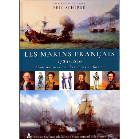 LES MARINS FRANÇAIS, 1789-1830 - Etude Du Corps Social Et De Ses Uniformes
