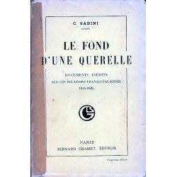 Le Fond d'Une Querelle, Documents Inédits sur les...