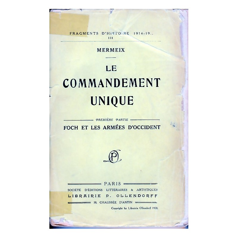 Le Commandement Unique - Part One: Foch and the...