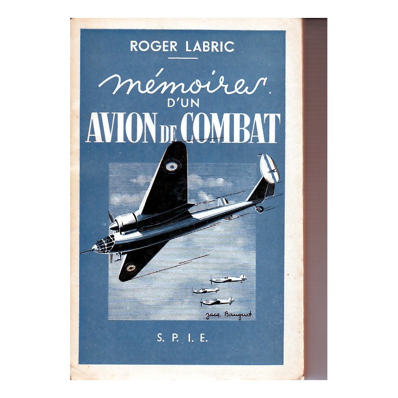 Mémoires d'un Avion de Combat - Roger Labric...
