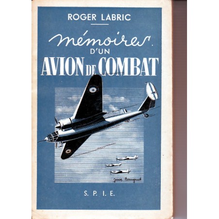 Mémoires d'un Avion de Combat - Roger Labric editie S.P.I.E.