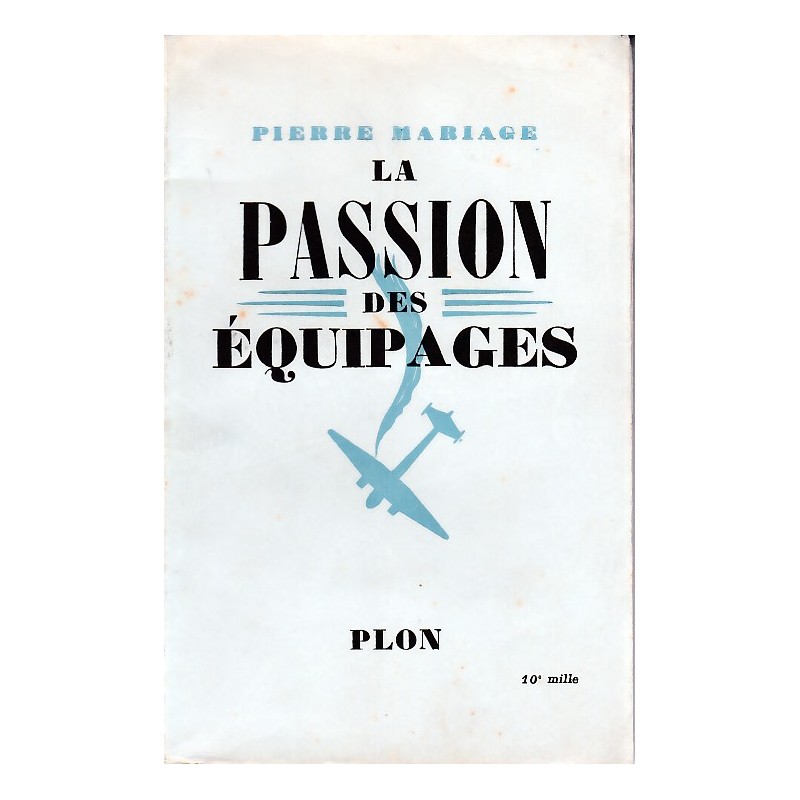 La passione degli equipaggi - Pierre Mariage