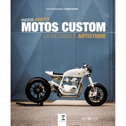 CUSTOM MOTORFIETSEN, DE ARTISTIEKE MECHANIEK