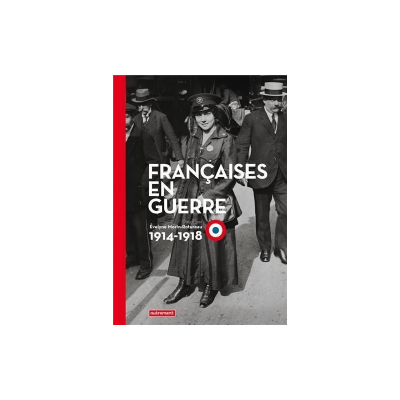 FRANÇAISE VROUWEN IN OORLOG (1914-1918)