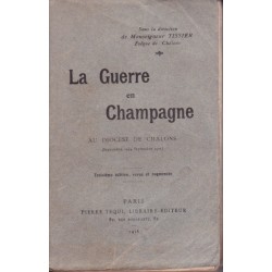 La Guerre en Champagne (Au Diocèse de Chalons, Sept 1914/...