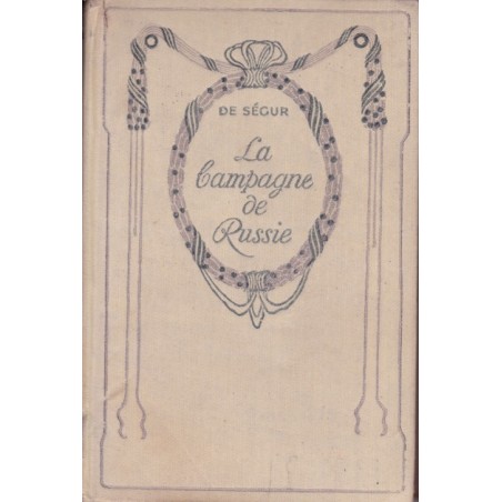The Russian Campaign - De Ségur