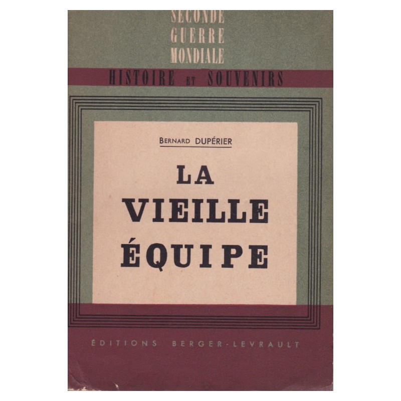 El viejo equipo - Bernard Dupérier, editorial...