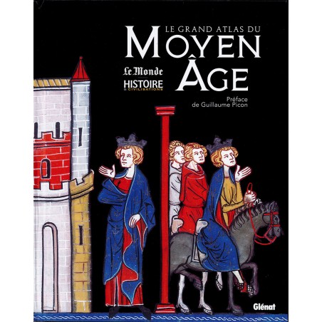 LE GRAND ATLAS DU MOYEN-AGE