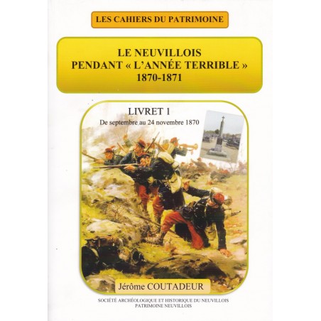 LE NEUVILLOIS PENDANT "L'ANNÉE TERRIBLE" 1870-1871