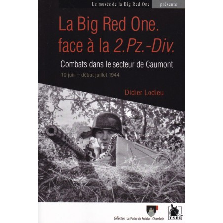 DE BIG RED ONE TEGENOVER DE 2.PZ.-DIV – Normandië Juni 1944
