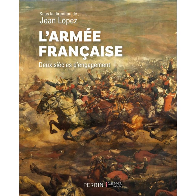 Die Französische Armee – Zwei Jahrhunderte im...