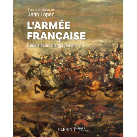 Het Franse Leger – Twee Eeuwen Inzet