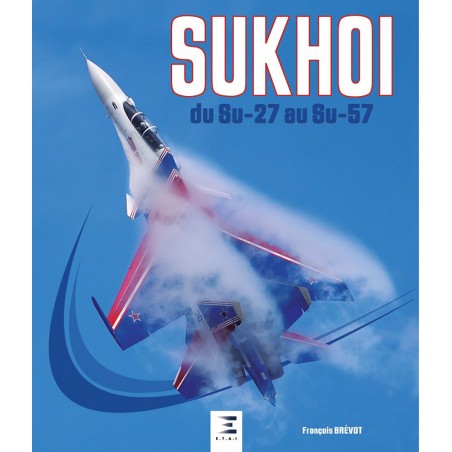 SUKHOI VAN DE SU-27 TOT DE SU-57