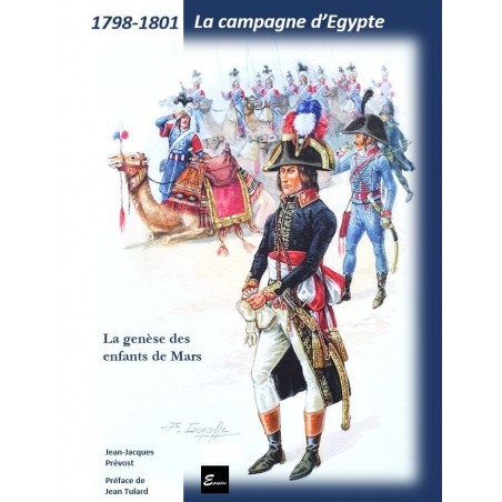 La Campagne d'Egypte 1798-1801