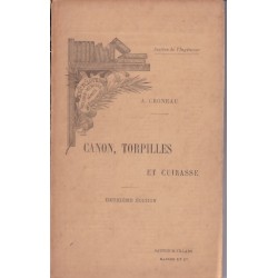 CANON, TORPILLES ET CUIRASSE - Leur installation à bord...