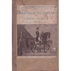 DRESSAGE ET EMPLOI DU CHEVAL DE SELLE - 2ème édition