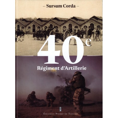 40e REGIMENT ARTILLERIE - Sursum Corda