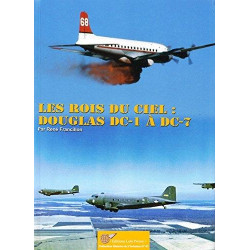 KINGS OF THE SKY: The Douglas DC-1 to DC-7.