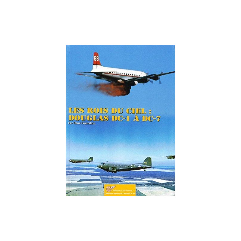 DE KONINGEN VAN DE LUCHT: De Douglas DC-1 tot DC-7.