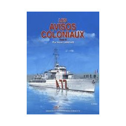 THE COLONIAL SLOOPS – Vol. 01 – Avisos Bougainvillée to Entrecasteaux.