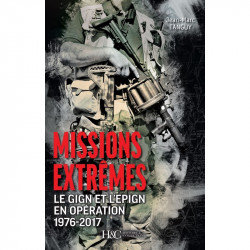 Extreme Missionen – Das GIGN und das EPIGN im Einsatz 1976–2017