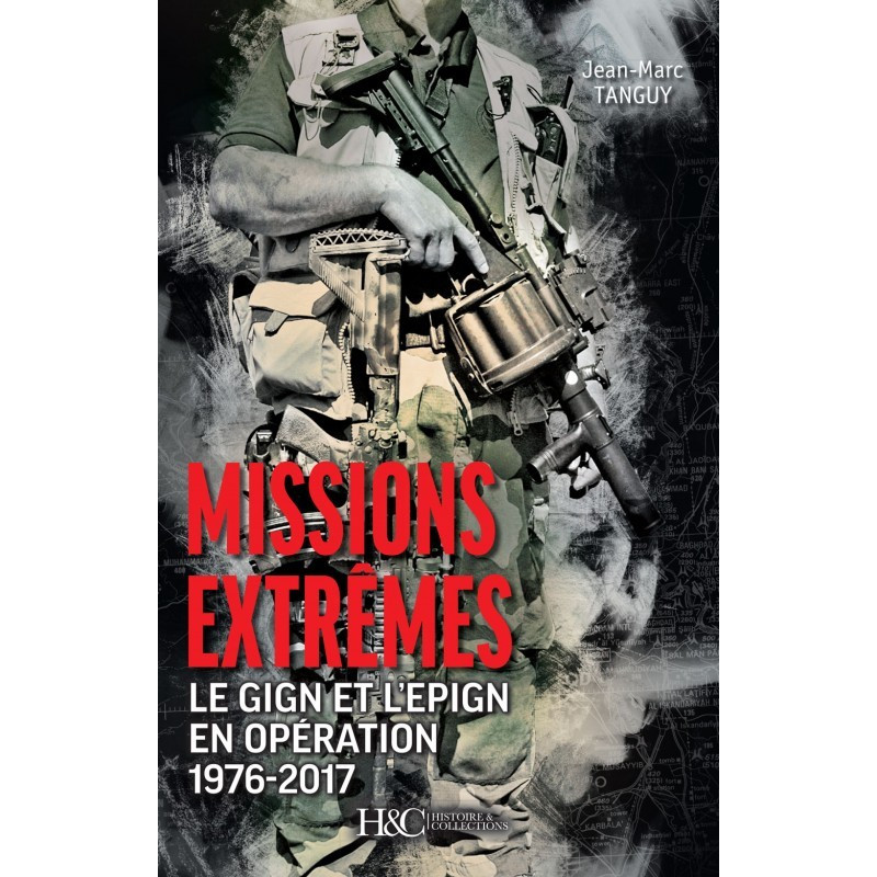 Extreme Missions: The GIGN and EPIGN in Operation 1976–2017