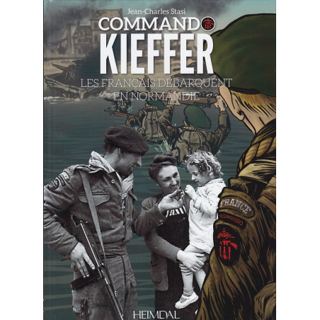 Commando Kieffer - Les Français débarquent en Normandie 6 Juin 1944