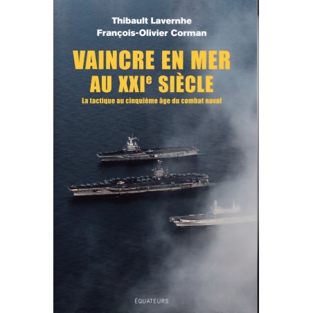Vaincre en mer au XXIe siècle : la tactique au cinquième âge du combat naval