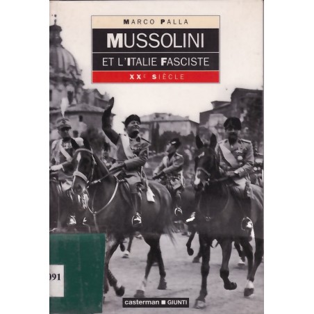 Mussolini et l'Italie fasciste