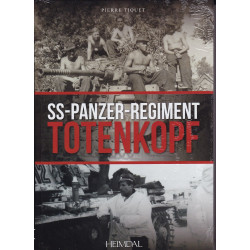 Das TOTENKOPF PANZER REGIMENT – Vom 22. Juni 1941 bis Kriegsende
