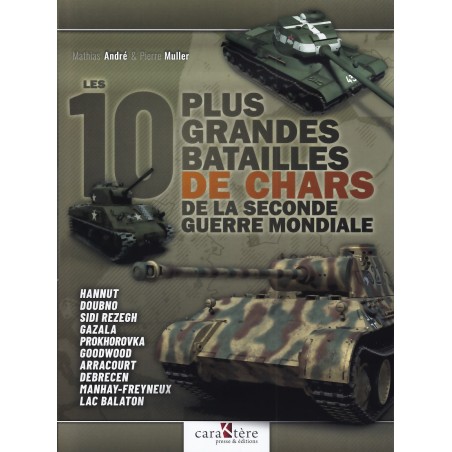 LES 10 PLUS GRANDES BATAILLES DE CHARS DE LA SECONDE GUERRE MONDIALE