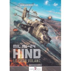 HELICOPTER MIL MI-24 HIND: THE FLYING TANK