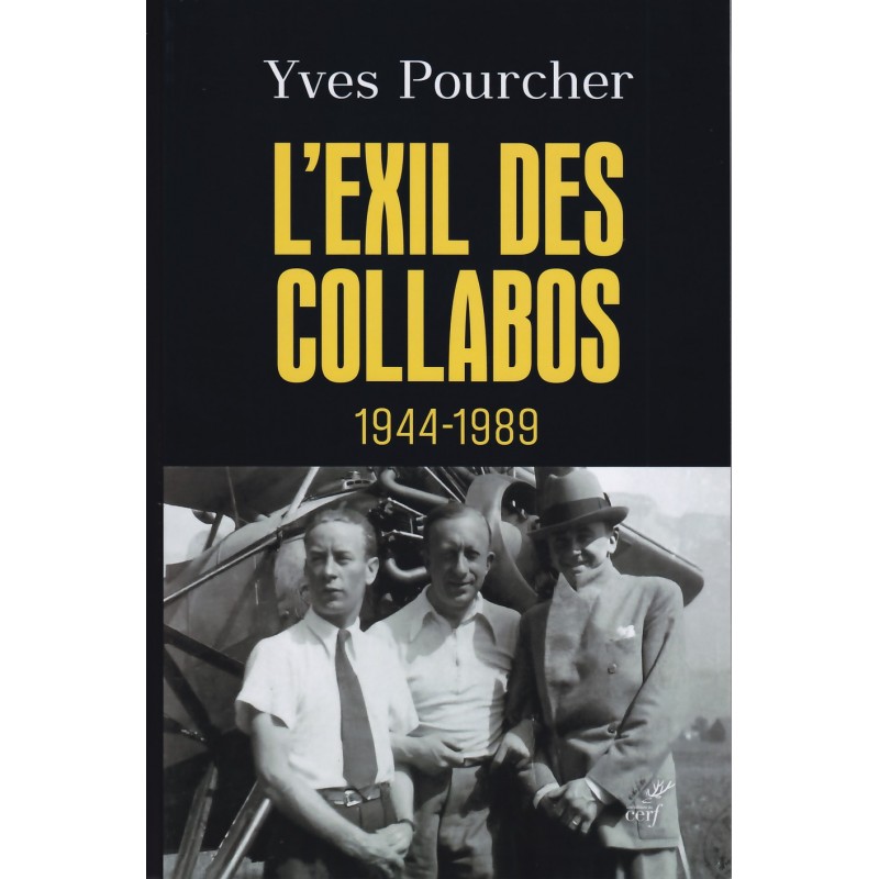 DAS EXIL DER KOLLABORATEURE 1944–1989