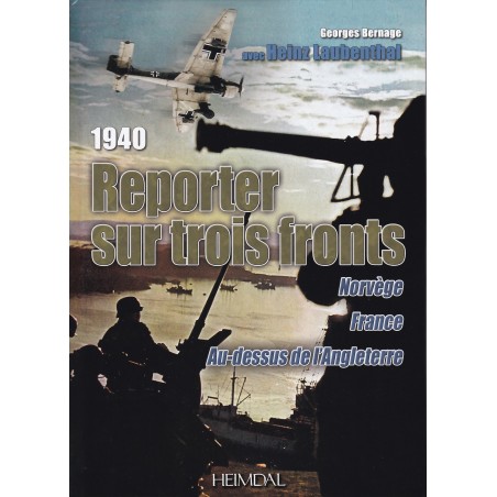 1940 Reporter sur Trois Fronts