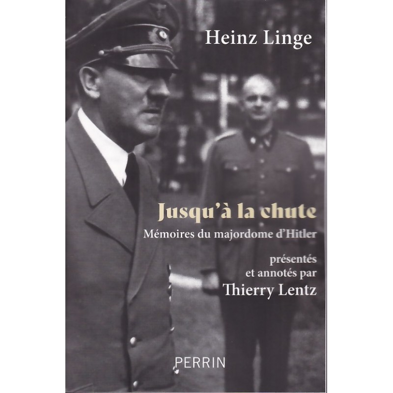 UNTIL THE FALL – Memoirs of Hitler's Butler