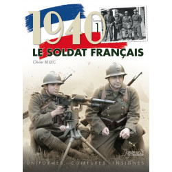 1940, THE FRENCH SOLDIER Volume 1