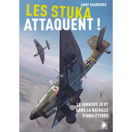 LES STUKA ATTAQUENT - Bataille d'Angleterre