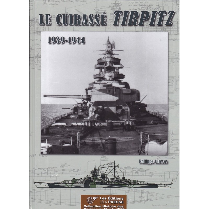 HET SLAGSCHIP TIRPITZ - 1939/1944