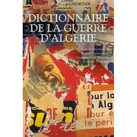 DICTIONNAIRE DE LA GUERRE D’ALGÉRIE