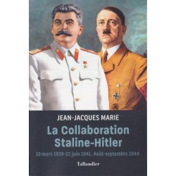 La collaboration Staline-Hitler 10 mars 1939-22 juin...